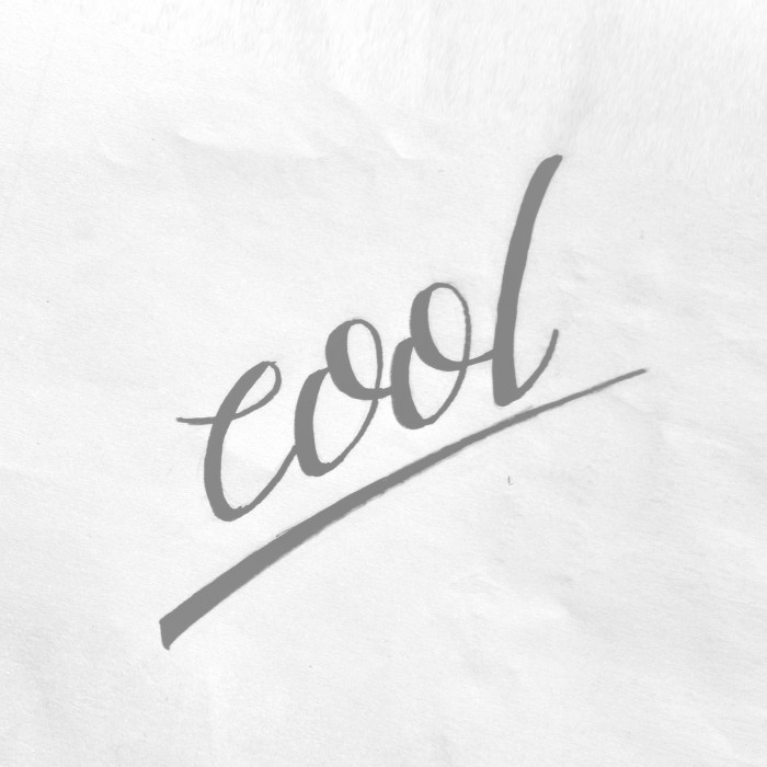 Be “cool”